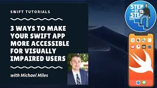 3 Ways to Make Your Swift App Accessible to Visually Impaired Users (iOS)