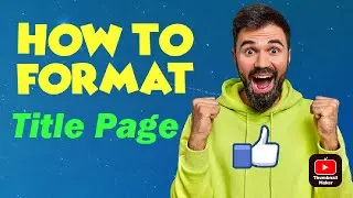 How to format APA title page [APA 7 style] | formatting title page for student paper