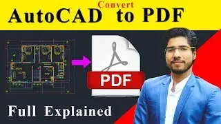 Convert AutoCAD to PDF | AutoCAD 2020 | Civil, Mechanical Engineering