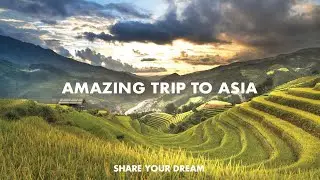 Share your dream / Asia hyperlapse of a 6-month trip