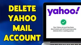 How To Delete Yahoo Mail Account 2024 | Permanently Close/Remove Your Yahoo Mail Account