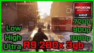 Tom Clancy's The Division |R9 280x 3Gb 384 Bit| 1080p Ultra High Low medium