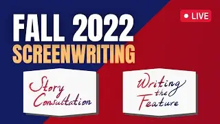 Live Screenwriting Workshop: Writing the Feature & Script Consulting