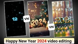 Happy New Year 2024 video editing | Naya saal video editing  | Happy New year video editing