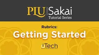Sakai Rubrics: Getting Started