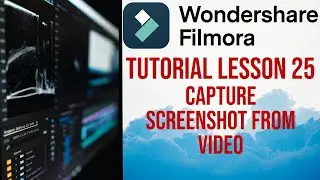Filmora 13 | Tutorial - Lesson 25 - Capture Screenshot (Snapshot) from Video
