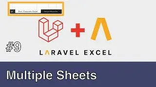 #09 - Laravel Excel - Multiple Sheets