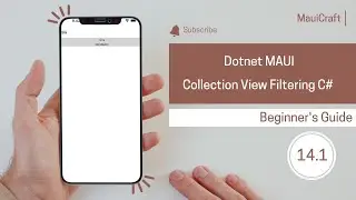Dotnet MAUI Collection View Filtering in C#