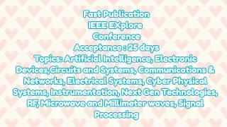 IEEE conference / 25 days for IEEE conference proceedings acceptance notification