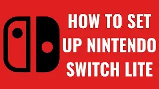 How to Set Up New Nintendo Switch Lite