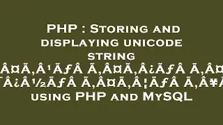 PHP : Storing and displaying unicode string (ÃƒÂ Ã‚Â¤Ã‚Â¹ÃƒÂ Ã‚Â¤Ã‚Â¿ÃƒÂ Ã‚Â¤Ã‚Â¨ÃƒÂ Ã‚Â¥Ã¯Â¿Â½ÃƒÂ Ã