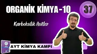 Karboksilik Asitler I Organik Kimya-10 I 39 Günde AYT Kimya 2025 I 37.GÜN