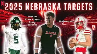Nebraska 2025 Recruiting Targets | Make OR Break Class for Matt Rhule | Husker Football