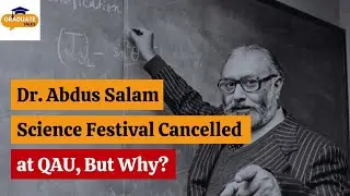 Dr. Abdus Salam Science Festival Cancelled at Quaid e Azam University, Islamabad