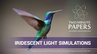 Iridescent Light Simulations | Two Minute Papers 