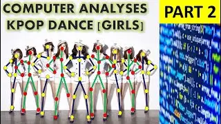 COMPUTER ANALYSES MOST SYNCHRONIZED KPOP GIRL GROUPS (Part 2)