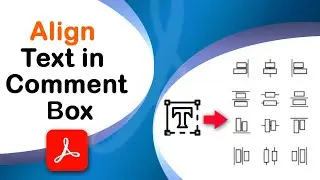 How to align text in comment text boxes using Adobe Acrobat Pro DC