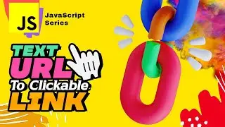 JS #S56 🟡 Convert URLs in Text into Clickable Links in JavaScript 🔗