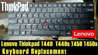 Lenovo Thinkpad T431 T431s T440 T440E T440p T440s T450 T450s T460 Keyboard Replacement