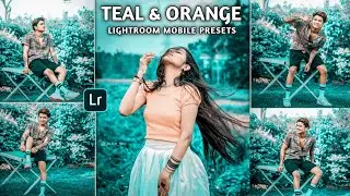 Teal And Orange Lightroom Presets || Lightroom Presets Tutorial