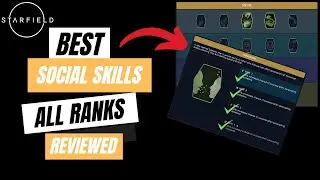 Best Skills in Starfield - Complete SOCIAL SKILLS Guide - ALL RANKS REVIEWED