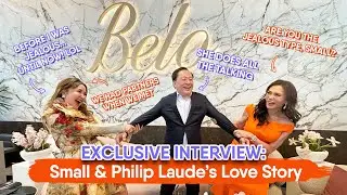 EXCLUSIVE INTERVIEW: SMALL & PHILIP LAUDE | THE SECRETS BEHIND THER LOVE STORY | DR. VICKI BELO