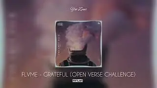 FLVME feat. Yoo Zeus - GRATEFUL (OPEN VERSE) 