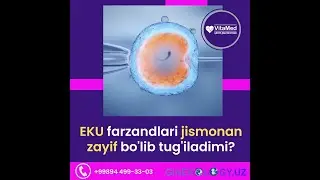 EKU-dan tug'ilganlar jismonan zayif xattoki nogiron bo'lib qoladimi?