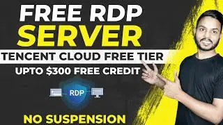 How to Create Tencent cloud free trial Account ($300 Credit) | Tencent Cloud RDP | Free RDP/VPS