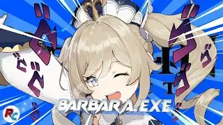 GENSHIN IMPACT EXE | BARBARA .EXE