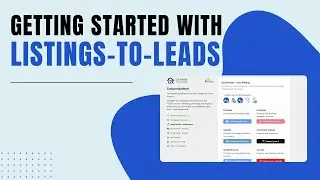 Getting Started with Listings-to-Leads: Quick Guide