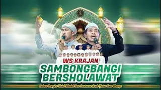 WS KRAJAN SAMBONGBANGI BERSHOLAWAT BERSAMA HABIB ALI ZAINAL ABIDIN ASSEGAF  & KH. ANWAR ZAHID