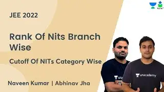 Rank Of Nits Branch Wise I Cutoff Of NITs Category Wise | JEE 2022 | Naveen Kumar and Abhinav Jha