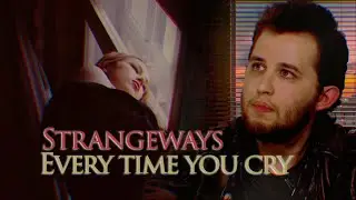 Strangeways - Every time you cry (1989)