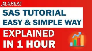 SAS Tutorial | Explained Simply in 1 Hour | SAS Programming