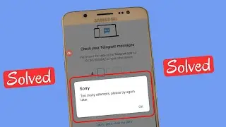 Telegram too many attempts please try again later