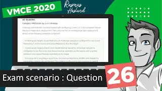 Veeam Certified Engineer - VMCE 2020 practice exam scenario: Question 26