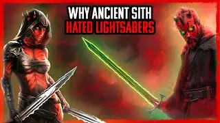 Why Ancient Sith HATED Lightsabers And Used Metal Swords Instead | Star Wars Explained