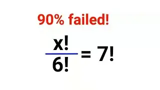 x! ÷ 6!  = 7! Many failed! Test your Math skills | 