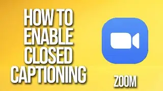 How To Enable Closed Captioning Zoom Tutorial