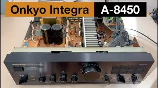 Onkyo A-8450 Integra - A Look Inside + Audio Test