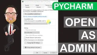 Run Pycharm as Administrator by Default | 4K