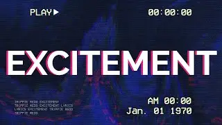Trippie Redd - Excitement (Lyrics) ft. PARTYNEXTDOOR