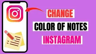 NEW* How to Change Color of Notes in Instagram (UPDATED)