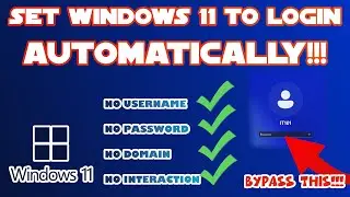 3 Different Ways to automatically logon Windows 11 