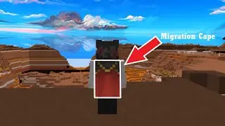 How to get the Migration Cape Early in Minecraft