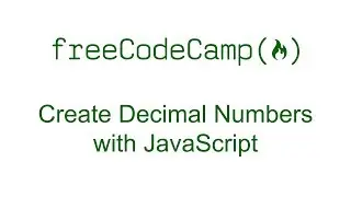 Create Decimal Numbers with JavaScript - Free Code Camp