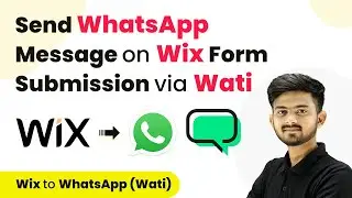 How to Send WhatsApp Message on Wix Form Submission via Wati