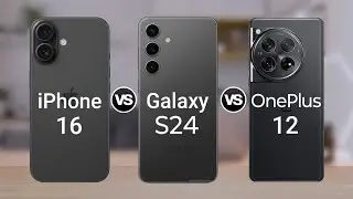 iPhone 16 vs Galaxy S24 vs OnePlus 12