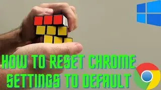 How Reset Chrome settings to default (Windows)